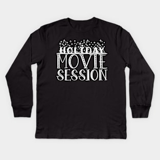 Holiday Movie Session Kids Long Sleeve T-Shirt